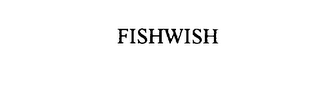 FISHWISH
