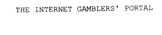 THE INTERNET GAMBLERS' PORTAL