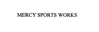 MERCY SPORTS WORKS
