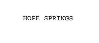 HOPE SPRINGS