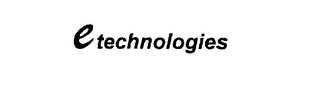 E TECHNOLOGIES