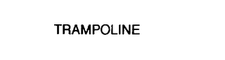 TRAMPOLINE