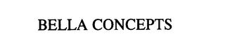 BELLA CONCEPTS