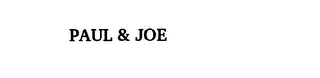 PAUL & JOE