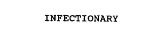 INFECTIONARY