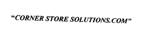 "CORNER STORE SOLUTIONS.COM"
