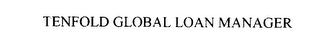 TENFOLD GLOBAL LOAN MANAGER