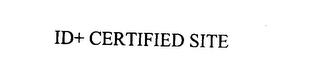 ID+ CERTIFIED SITE