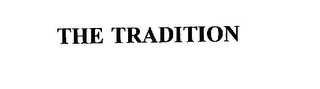 THE TRADITION
