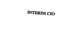 INTERIM CIO