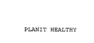 PLANIT HEALTHY