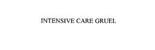 INTENSIVE CARE GRUEL