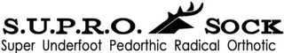 S.U.P.R.O. SOCK SUPER UNDERFOOT PEDORTHIC RADICAL ORTHOTIC