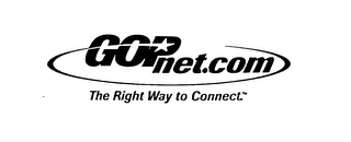 GOPNET.COM THE RIGHT WAY TO CONNECT