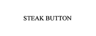 STEAK BUTTON
