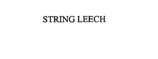 STRING LEECH