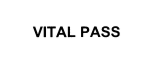 VITAL PASS