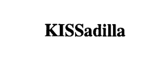 KISSADILLA