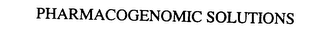 PHARMACOGENOMIC SOLUTIONS
