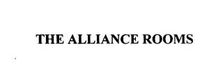 THE ALLIANCE ROOMS