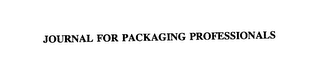 JOURNAL FOR PACKAGING PROFESSIONALS