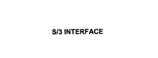 S/3 INTERFACE