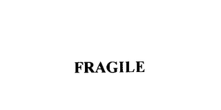 FRAGILE