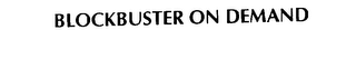 BLOCKBUSTER ON DEMAND