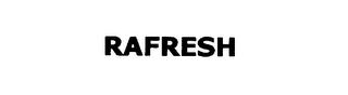 RAFRESH