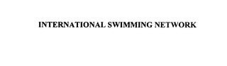 INTERNATIONAL SWIMMING NETWORK