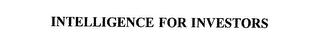 INTELLIGENCE FOR INVESTORS