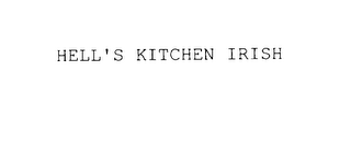 HELL'S KITCHEN IRISH