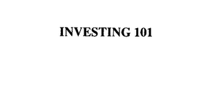 INVESTING 101