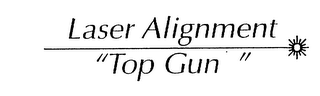LASER ALIGNMENT "TOP GUN"