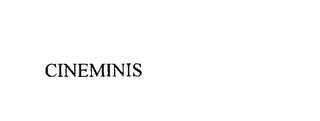 CINEMINIS