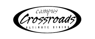 CAMPUS CROSSROADS ULTIMATE DINING