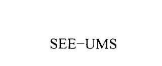 SEE-UMS