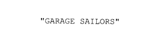"GARAGE SAILORS"
