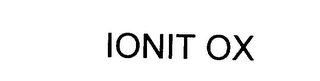 IONIT OX