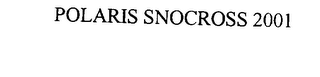 POLARIS SNOCROSS 2001