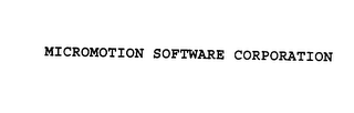 MICROMOTION SOFTWARE CORPORATION