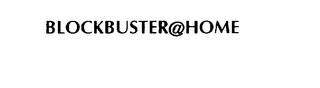 BLOCKBUSTER@HOME