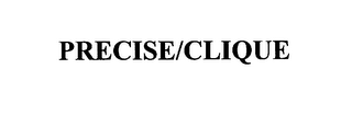 PRECISE/CLIQUE