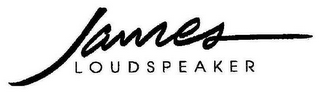 JAMES LOUDSPEAKERS
