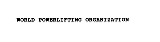 WORLD POWERLIFTING ORGANIZATION