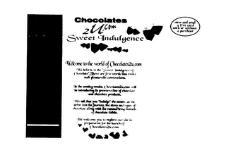 CHOCOLATES 2U.COM SWEET INDULGENCE