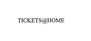 TICKETS@HOME