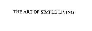THE ART OF SIMPLE LIVING