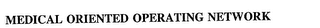 MEDICAL ORIENTED OPERATING NETWORK