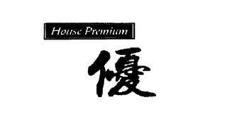 HOUSE PREMIUM